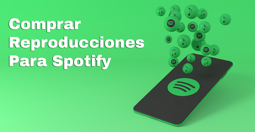 → Comprar Reproducciones Premium Spotify 🥇
